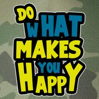 Do What Makes You Happy Postive Quote Legacy Tie Dye Trucker Hat