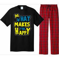 Do What Makes You Happy Postive Quote Pajama Set