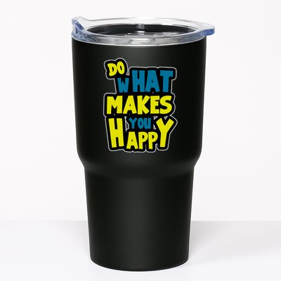 Do What Makes You Happy Postive Quote Tumbler
