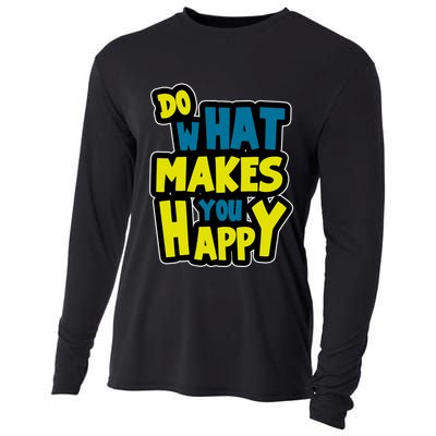 Do What Makes You Happy Postive Quote Cooling Performance Long Sleeve Crew