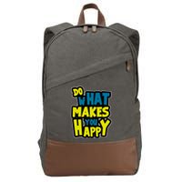 Do What Makes You Happy Postive Quote Cotton Canvas Backpack