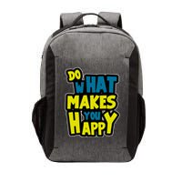 Do What Makes You Happy Postive Quote Vector Backpack