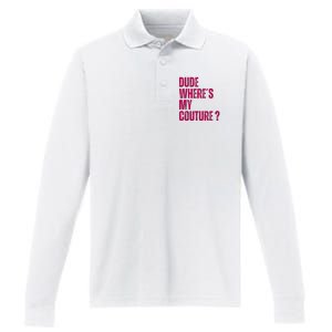 Dude WhereS My Couture Funny Couture Performance Long Sleeve Polo