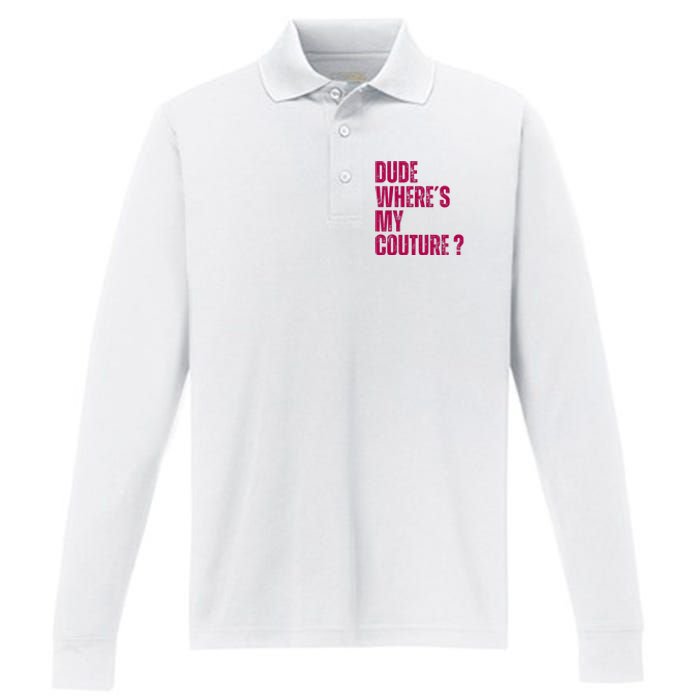 Dude WhereS My Couture Funny Couture Performance Long Sleeve Polo