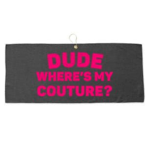 Dude WhereS My Couture Funny Saying Purple Dude Costume Large Microfiber Waffle Golf Towel