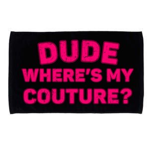 Dude WhereS My Couture Funny Saying Purple Dude Costume Microfiber Hand Towel