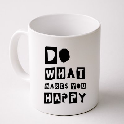 Do What Make You Happy Gratitude Inspirational Gift Coffee Mug