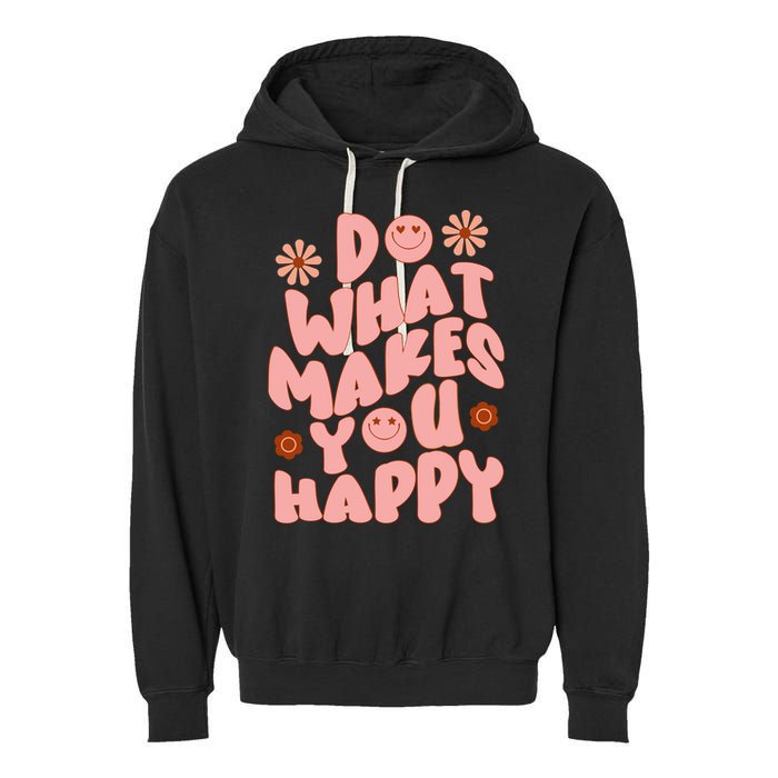 Do What Makes You Happy Hippie Retro Smile Garment-Dyed Fleece Hoodie