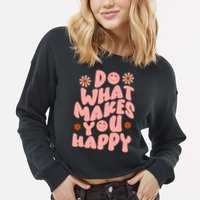 Do What Makes You Happy Hippie Retro Smile Cropped Pullover Crew
