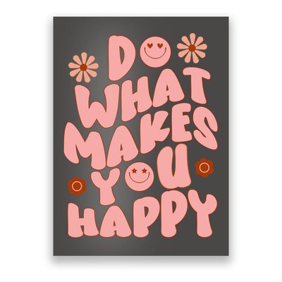 Do What Makes You Happy Hippie Retro Smile Poster