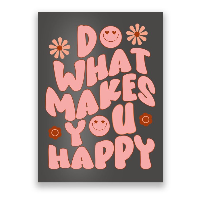 Do What Makes You Happy Hippie Retro Smile Poster