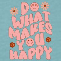 Do What Makes You Happy Hippie Retro Smile Sueded Cloud Jersey T-Shirt
