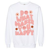 Do What Makes You Happy Hippie Retro Smile Garment-Dyed Sweatshirt