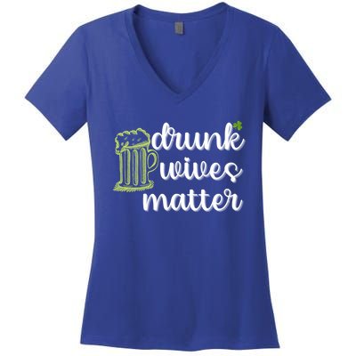 Drunk Wives Matter St Patricks Day Saint Pattys Funny Quote Gift Women's V-Neck T-Shirt