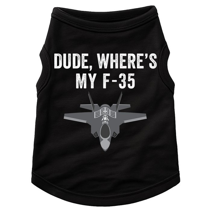 Dude Where’s My F35? Funny Missing F35 Meme Lost Gun Find My F35 Doggie Tank