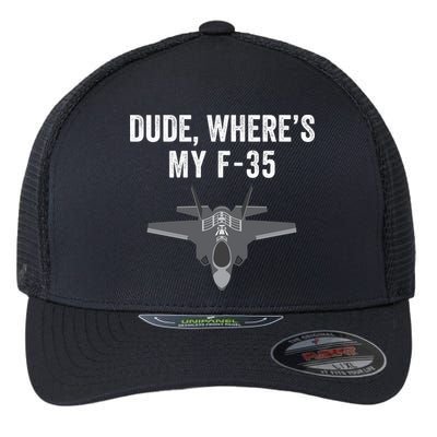 Dude Where’s My F35? Funny Missing F35 Meme Lost Gun Find My F35 Flexfit Unipanel Trucker Cap