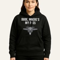 Dude Where’s My F35? Funny Missing F35 Meme Lost Gun Find My F35 Hoodie