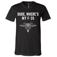 Dude Where’s My F35? Funny Missing F35 Meme Lost Gun Find My F35 V-Neck T-Shirt