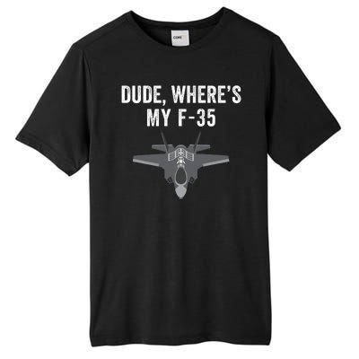 Dude Where’s My F35? Funny Missing F35 Meme Lost Gun Find My F35 Tall Fusion ChromaSoft Performance T-Shirt