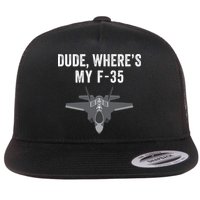 Dude Where’s My F35? Funny Missing F35 Meme Lost Gun Find My F35 Flatbill Hat