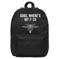 Dude Where’s My F35? Funny Missing F35 Meme Lost Gun Find My F35 16 in Basic Backpack