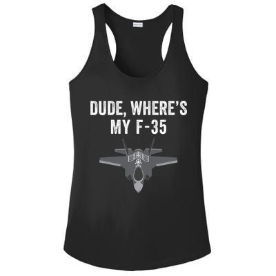 Dude Where’s My F35? Funny Missing F35 Meme Lost Gun Find My F35 Ladies PosiCharge Competitor Racerback Tank
