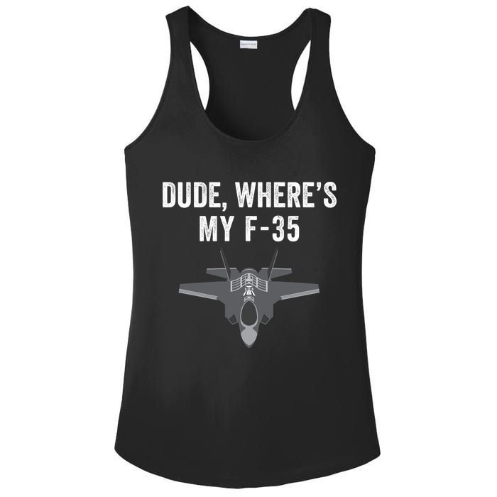 Dude Where’s My F35? Funny Missing F35 Meme Lost Gun Find My F35 Ladies PosiCharge Competitor Racerback Tank