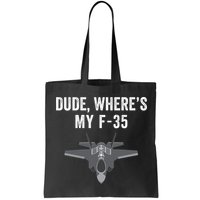 Dude Where’s My F35? Funny Missing F35 Meme Lost Gun Find My F35 Bag