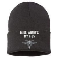 Dude Where’s My F35? Funny Missing F35 Meme Lost Gun Find My F35 Sustainable Knit Beanie