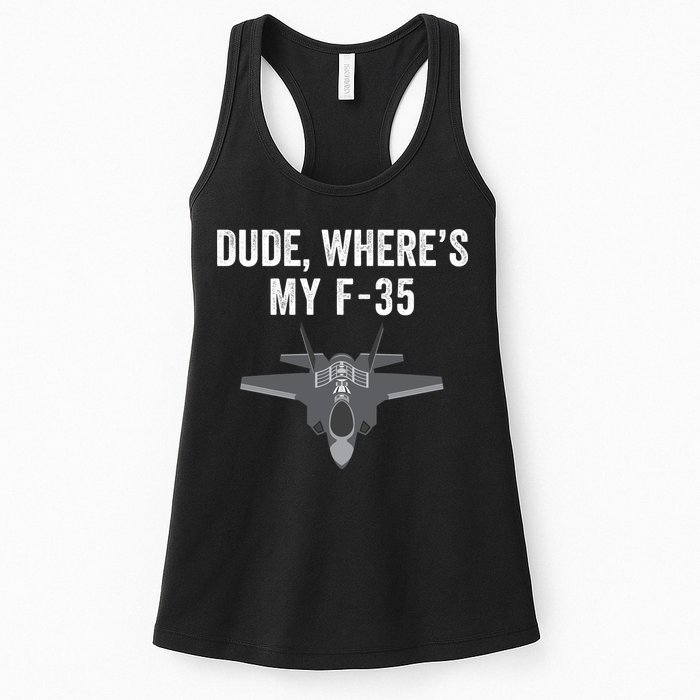 Dude Where’s My F35? Funny Missing F35 Meme Lost Gun Find My F35 Womens Tank Top