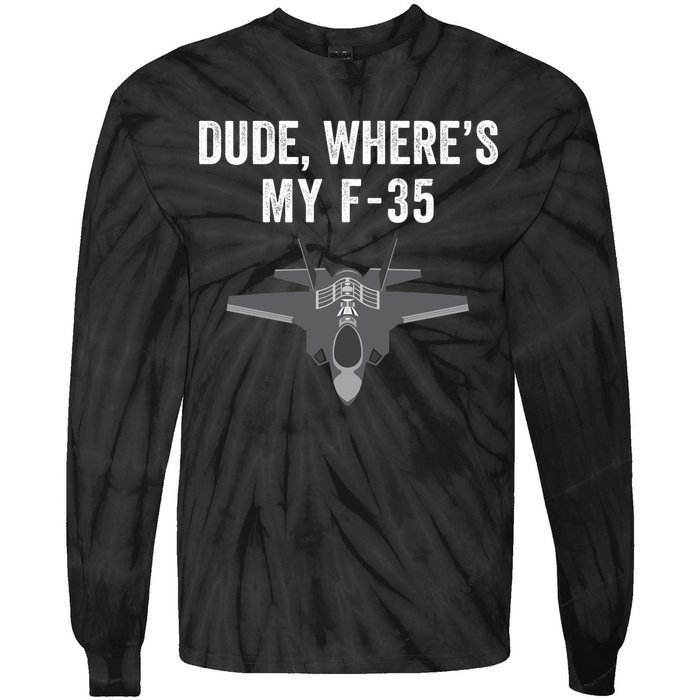 Dude Where’s My F35? Funny Missing F35 Meme Lost Gun Find My F35 Tie-Dye Long Sleeve Shirt