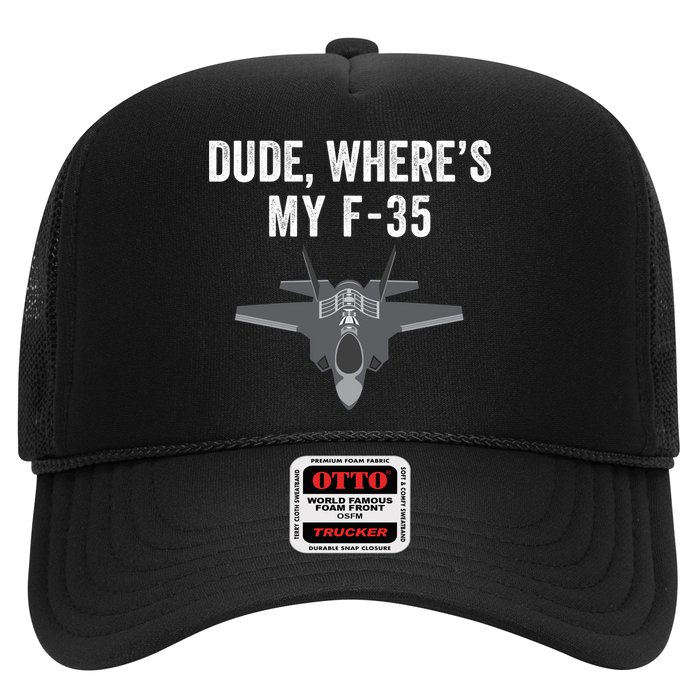Dude Where’s My F35? Funny Missing F35 Meme Lost Gun Find My F35 Trucker Hat