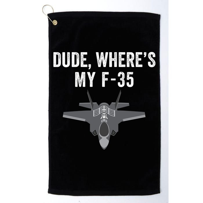 Dude Where’s My F35? Funny Missing F35 Meme Lost Gun Find My F35 Golf Towel