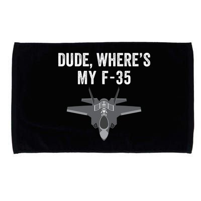 Dude Where’s My F35? Funny Missing F35 Meme Lost Gun Find My F35 Microfiber Hand Towel