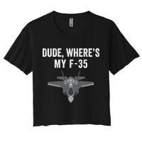 Dude Where’s My F35? Funny Missing F35 Meme Lost Gun Find My F35 Crop Top