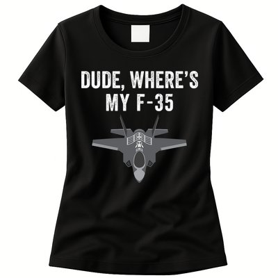 Dude Where’s My F35? Funny Missing F35 Meme Lost Gun Find My F35 Womens T-Shirt