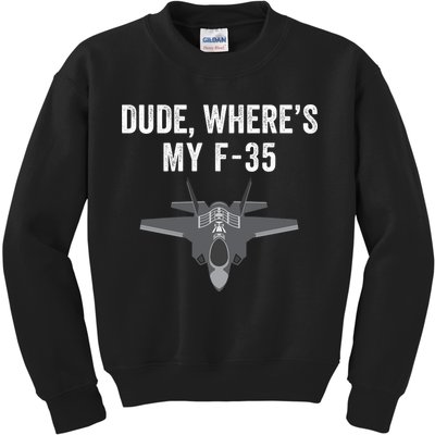 Dude Where’s My F35? Funny Missing F35 Meme Lost Gun Find My F35 Kids Sweatshirt