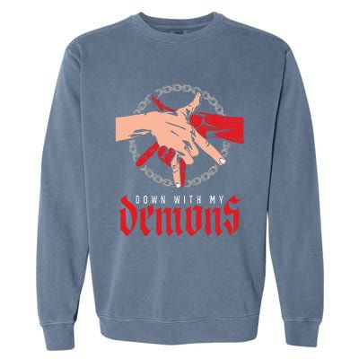 Down With My Demons Deal Handshake Aesthetic Humour Goth Garment-Dyed Sweatshirt