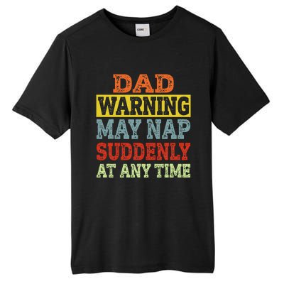 Dad Warning May Nap Suddenly At Any Time Father Gift Tall Fusion ChromaSoft Performance T-Shirt