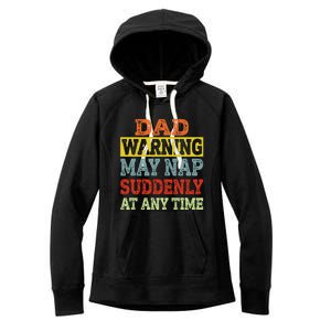 Dad Warning May Nap Suddenly At Any Time Father Gift Women's Fleece Hoodie