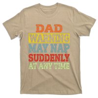 Dad Warning May Nap Suddenly At Any Time Father Gift T-Shirt