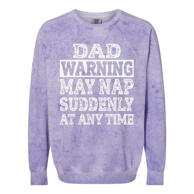 Dad Warning May Nap Suddenly At Any Time Father Colorblast Crewneck Sweatshirt