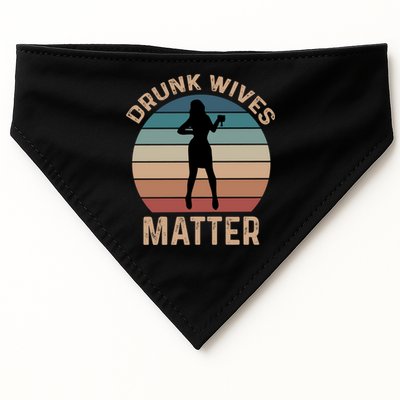 Drunk Wives Matter Funny Ing Gift USA-Made Doggie Bandana