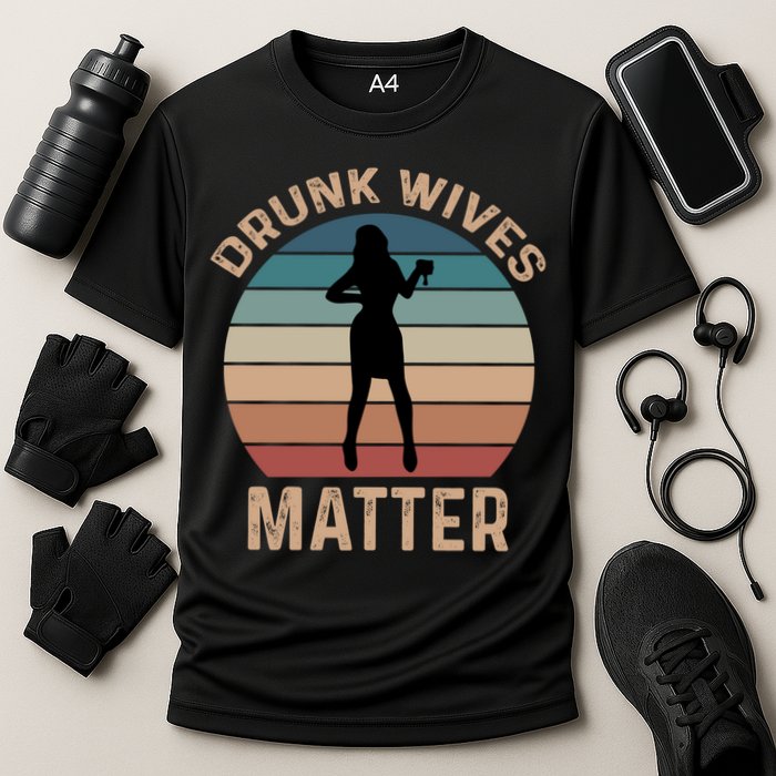 Drunk Wives Matter Funny Ing Gift Cooling Performance Crew T-Shirt