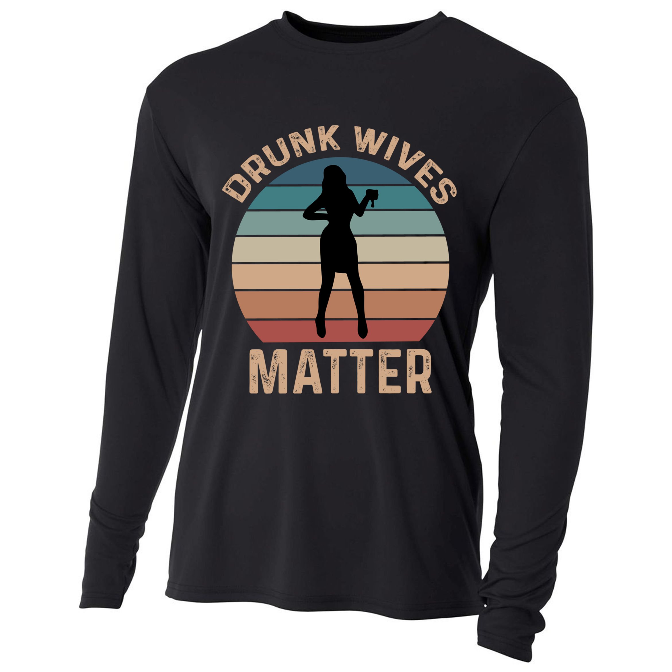 Drunk Wives Matter Funny Ing Gift Cooling Performance Long Sleeve Crew