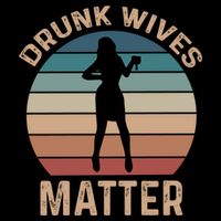 Drunk Wives Matter Funny Ing Gift Wool Snapback Cap