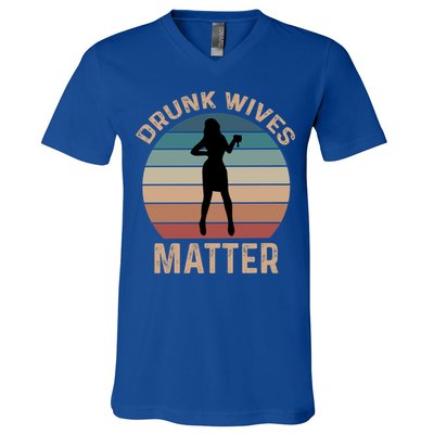 Drunk Wives Matter Funny Ing Gift V-Neck T-Shirt
