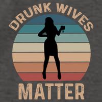 Drunk Wives Matter Funny Ing Gift Vector Backpack