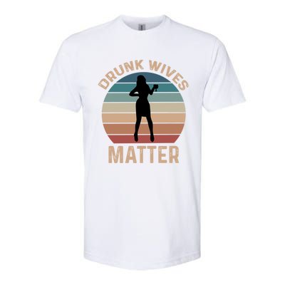 Drunk Wives Matter Funny Ing Gift Softstyle® CVC T-Shirt