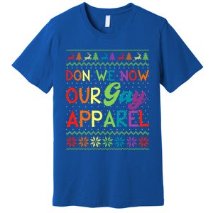 Don We Now Our Gay Lgbt Ugly Christmas Sweater Xmas Gift Premium T-Shirt